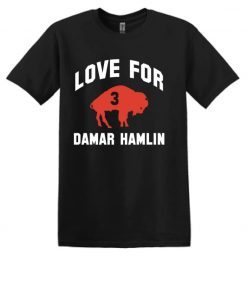 Love for Damar Hamlin 3, Praying for Damar Tee Shirt