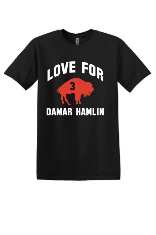 Love for Damar Hamlin 3, Praying for Damar Tee Shirt