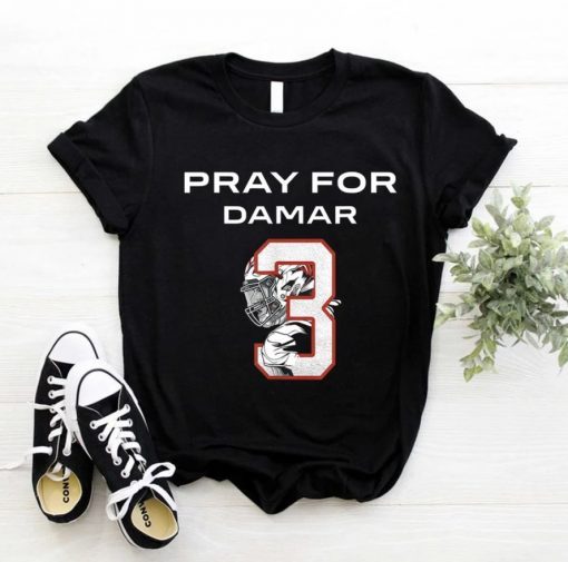 Pray For Damar 3, Damar Hamlin Love For 3 Shirt
