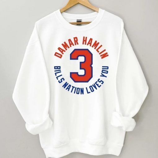Damar Hamlin Bill Nation Loves You Sweatshirt, Pray For Hamlin Gift Shirt