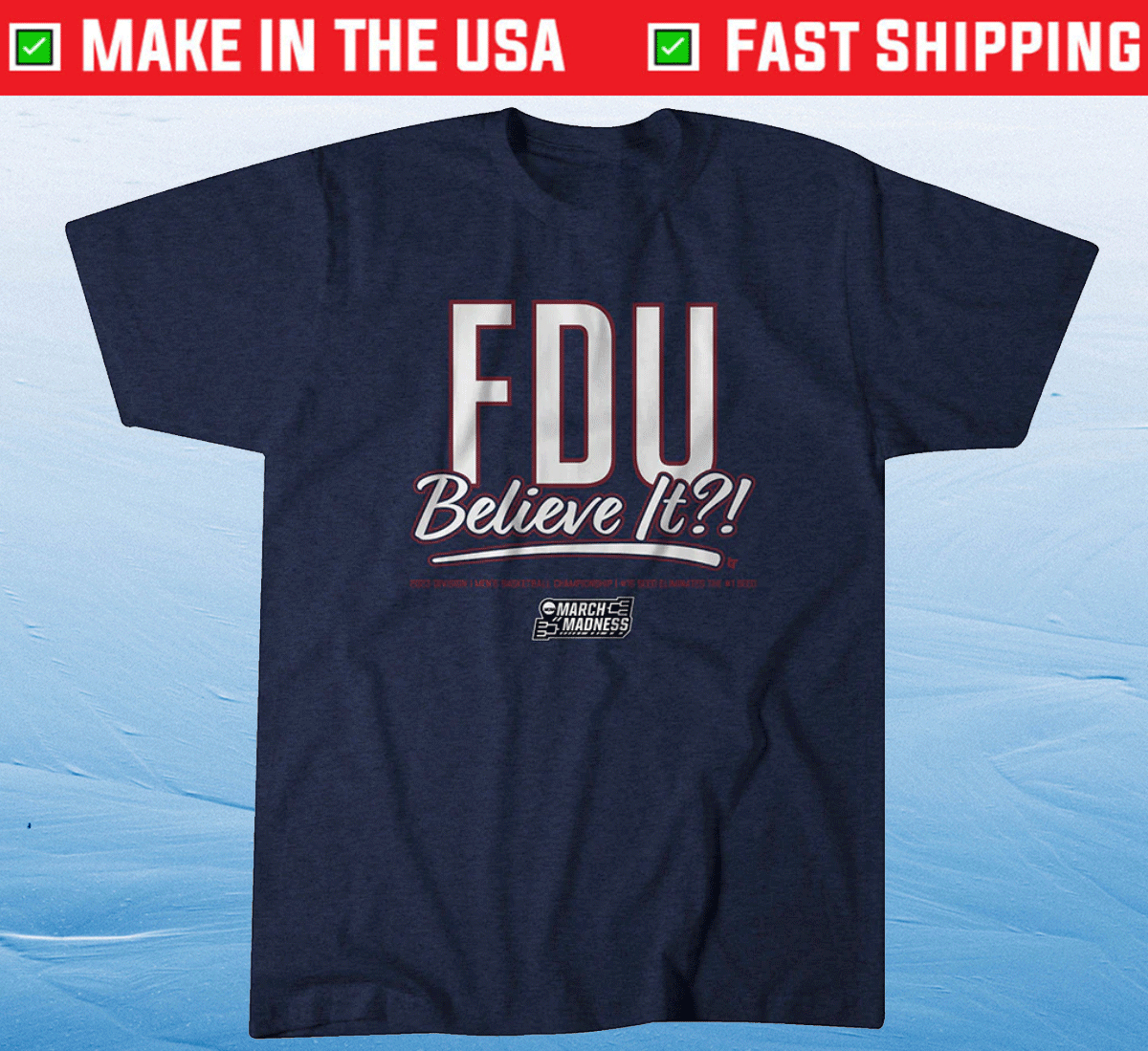 Shirts Fairleigh Dickinson FDU Believe It 2023 - ReviewTees