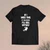 2023 If I Miss This P-Rank I'll Kill Myself Shirts