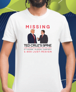 Missing Ted Cruz's Spine Last Seen With Man On The Left 2023 Shirts