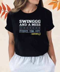 2023 Swing And Miss He Struck Him Out TShirt