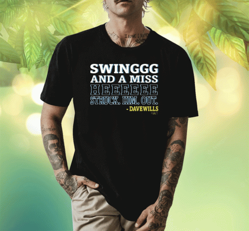 2023 Swing And Miss He Struck Him Out TShirt