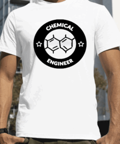 Chemical Engineering Gift Shirt