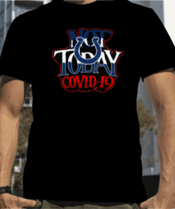 Indianapolis Colts Not Today Covid 19 2023 T-Shirt