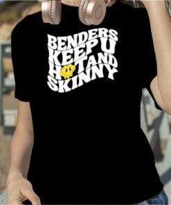 Benders Keep You Hot And Skinny Official T-Shirt