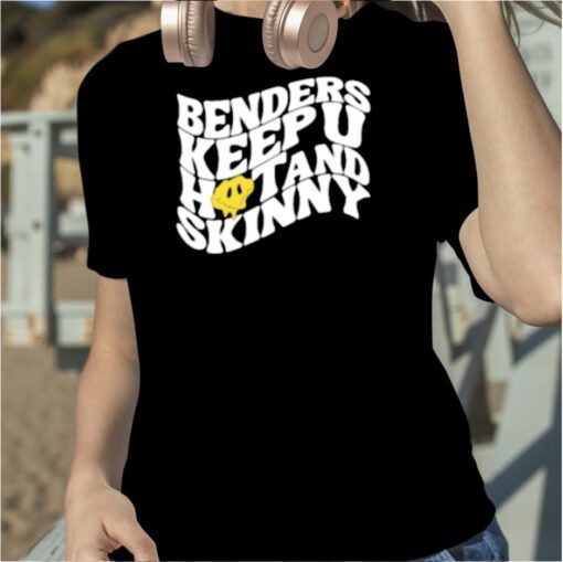 Benders Keep You Hot And Skinny Official T-Shirt