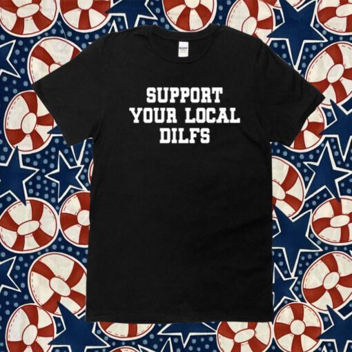 Kurt Of Support Your Local Dilfs 2023 Shirt