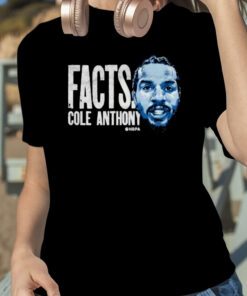 Cole Anthony Facts Quote Tee Shirt