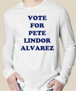 Vote For Pete Lindor Alvarez 2023 Shirt