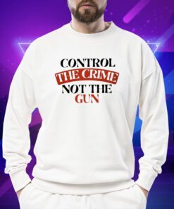 Control the Crime Not the Gun Tee Shirt