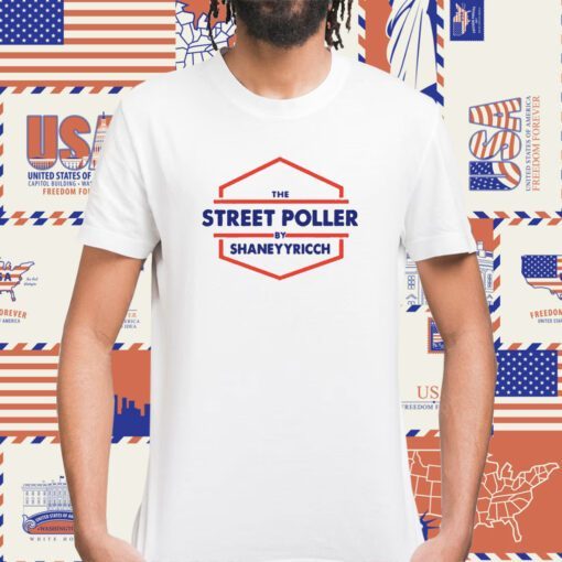 The Street Poller By Shaneyyricch Shirts