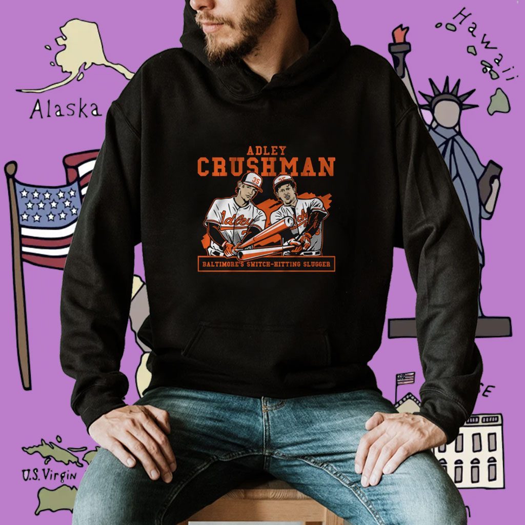 Adley Rutschman Crushman Baltimore T-Shirt - ReviewsTees