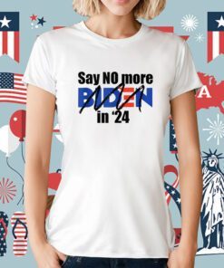 Anti Joe Biden Say No More Biden In 2024 T-Shirt