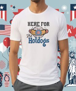 Chicago Cubs Here For The Hotdogs Shirt