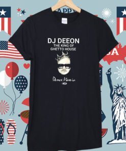 Dj Deeon The King Of Ghetto House Dance Mania Shirts