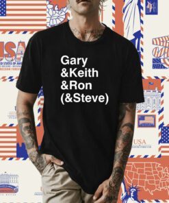 Gary Keith Ron Steve Classic Shirts