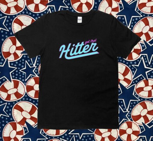 Get That Hitter 2023 T-Shirt