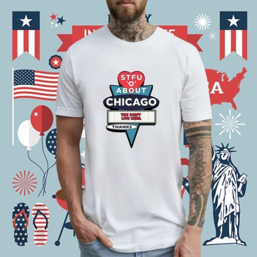 Harebrained Design Stfu About Chicago Motels T-Shirt