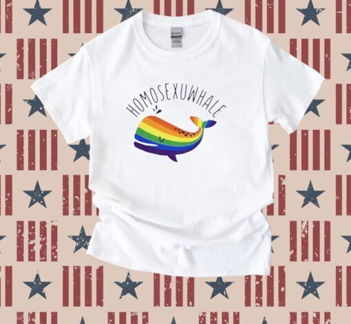 Homosexuwhale Shirt