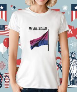 I'm Bilingual Flag T-Shirt