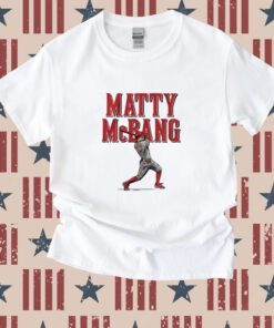 Matt McLain Matty McBang Shirt