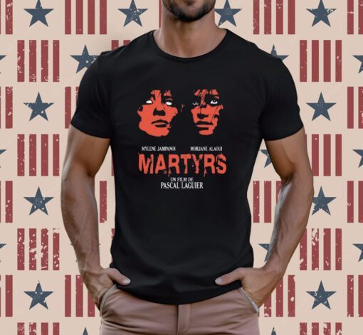 Papa Meat Mylene Jampanoi Morjana Alaoui Martyrs Un Film De Pascal Laguier Tee Shirt