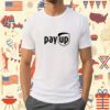 Sean M. O'brien Ups Pay Up Shirts