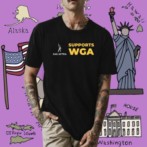 Strong Support SAG-AFTRA WGA Shirts