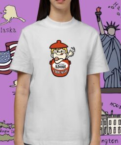 Stfu About Chicago Cookies Shirts