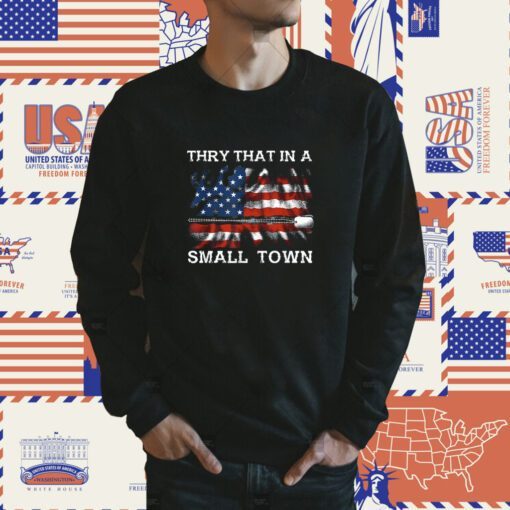 Retro Thry That In My Town American Flag US Shirts