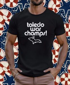 Toledo War Champs Tee Shirt