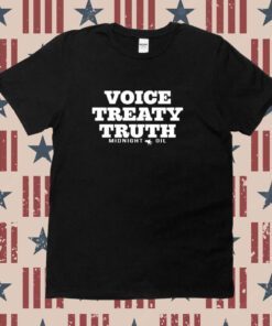 Voice Treaty Truth Midnight Oil Tee Shirt