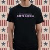 Written And Directed By Greta Gerwig Shirt