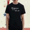 You Wouldn't Exceed A Rate Limit Classic Shirt