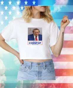 Donald Trump Mugshot Re-Elect Cornpop One Bad Dude Shirt