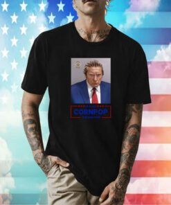 Donald Trump Mugshot Re-Elect Cornpop One Bad Dude Shirt