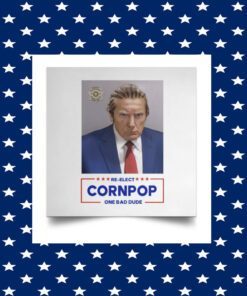 Trump Mugshot Re-Elect Cornpop One Bad Dude Tee Shirt