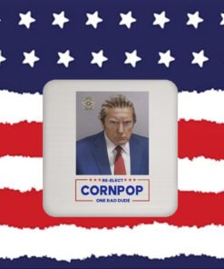 Re-Elect Cornpop One Bad Dude Trump Mugshot Tee Shirt