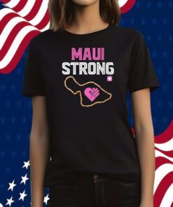 Maui Hawaii Strong Pray for Maui Shirt