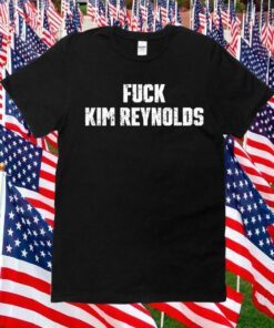 Fuck Kim Reynolds 2023 Shirts