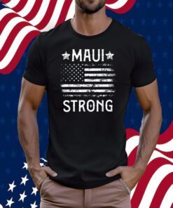 Pray for Maui Hawaii Strong Tee Shirt