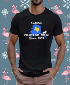 Alaska Pissing Off Texas Since 1959 T-Shirt