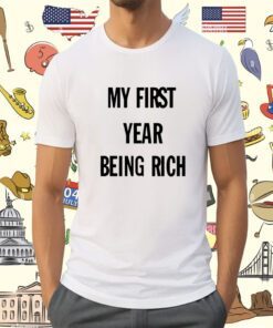 Barkistan My First Year Being Rich Shirt