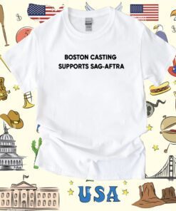 Supports Sag-Aftra Boston Casting T-Shirt