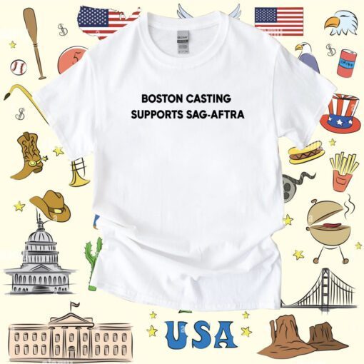 Supports Sag-Aftra Boston Casting T-Shirt