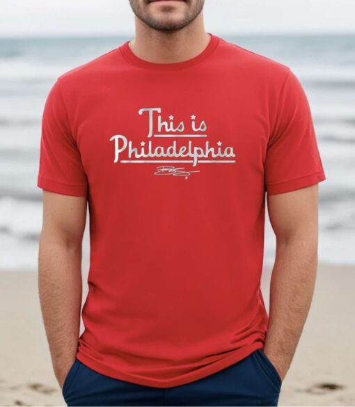 Bryson Stott This is Philadelphia Shirt