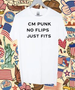 Cm Punk No Flips Just Fits Shirt